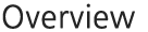 Overview